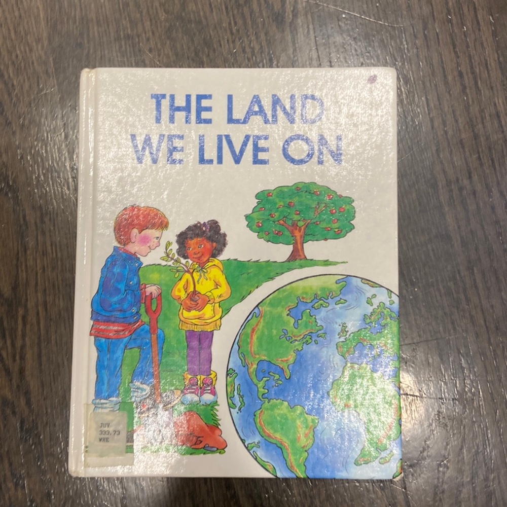 The land we live on